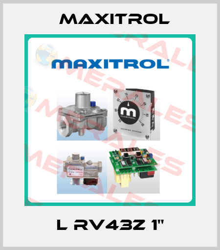 l RV43Z 1" Maxitrol