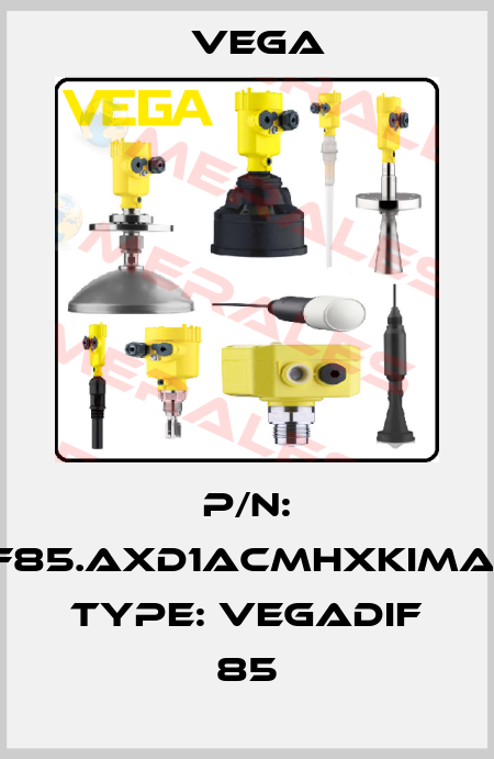 P/N: DF85.AXD1ACMHXKIMAX, Type: VEGADIF 85 Vega