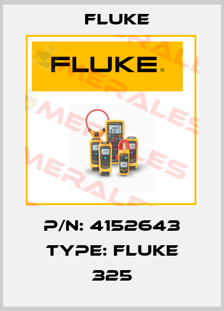P/N: 4152643 Type: Fluke 325 Fluke