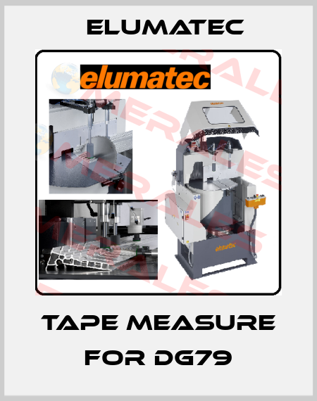 Tape Measure for DG79 Elumatec