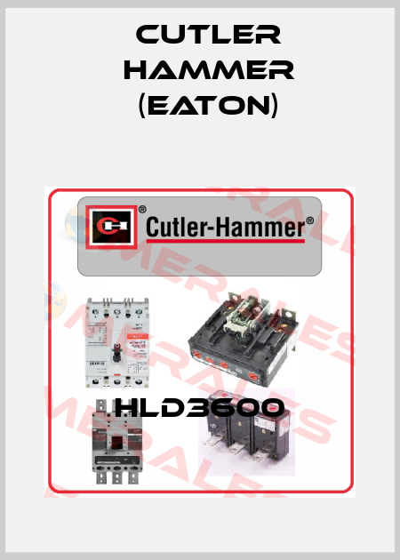 HLD3600 Cutler Hammer (Eaton)