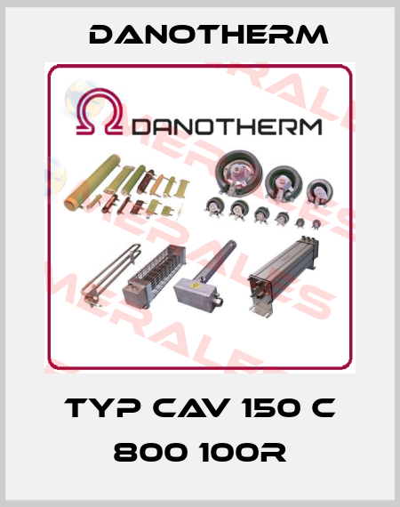 Typ CAV 150 C 800 100R Danotherm