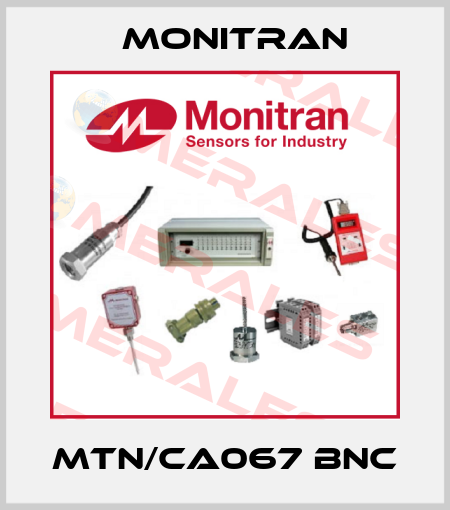 MTN/CA067 BNC Monitran