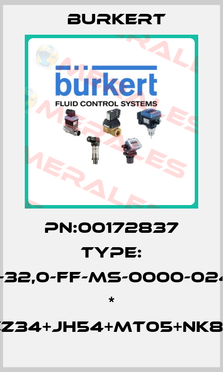 PN:00172837 Type: 0290-A-32,0-FF-MS-0000-024/UC-CC * CZ34+JH54+MT05+NK87 Burkert