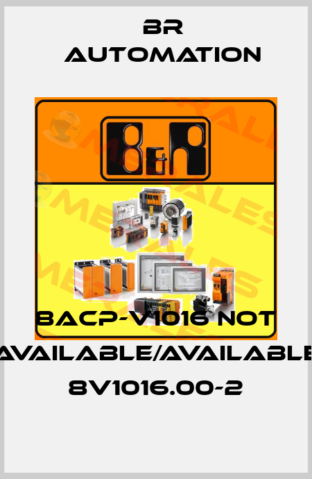 8ACP-V1016 not available/available 8V1016.00-2 Br Automation