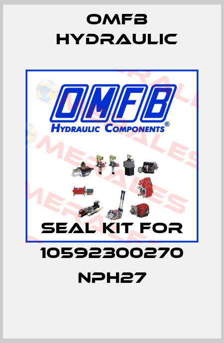 Seal kit for 10592300270 NPH27 OMFB Hydraulic