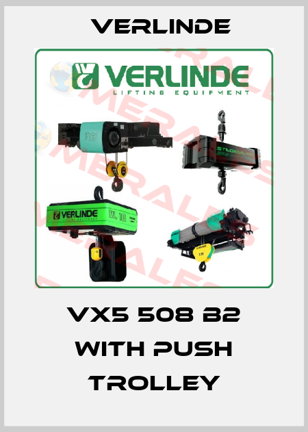 VX5 508 b2 with push trolley Verlinde