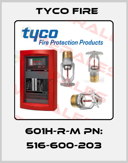 601H-R-M PN: 516-600-203 Tyco Fire
