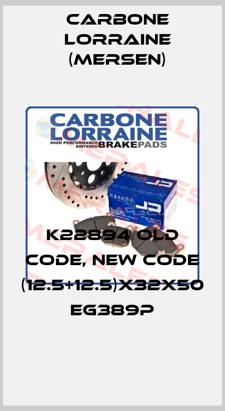 K22894 old code, new code (12.5+12.5)X32X50 EG389P Carbone Lorraine (Mersen)