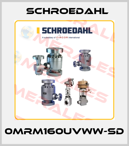 0MRM160UVWW-SD Schroedahl