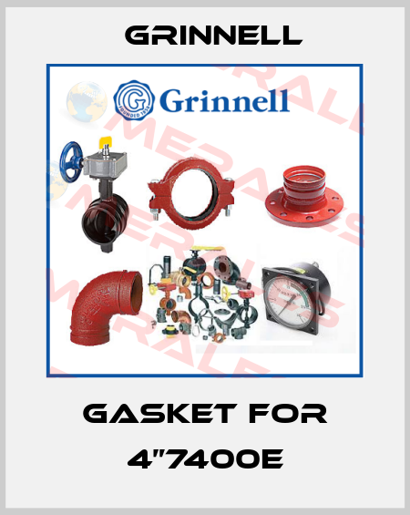 Gasket for 4”7400E Grinnell