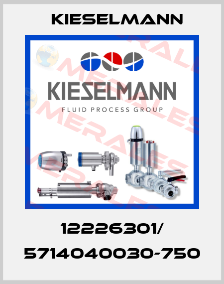 12226301/ 5714040030-750 Kieselmann