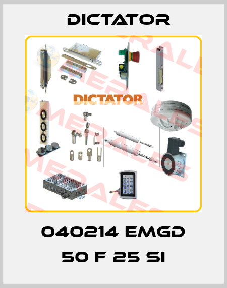 040214 EMGD 50 F 25 SI Dictator