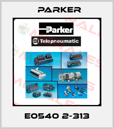 E0540 2-313 Parker