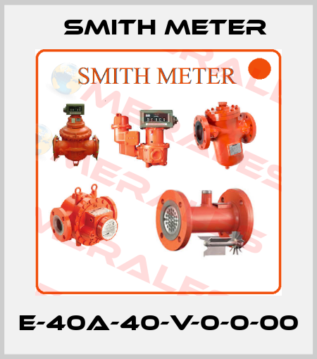E-40A-40-V-0-0-00 Smith Meter