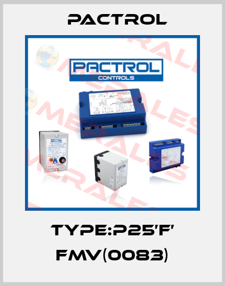 Type:P25’F’ FMV(0083) Pactrol