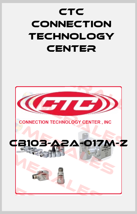 CB103-A2A-017M-Z CTC Connection Technology Center