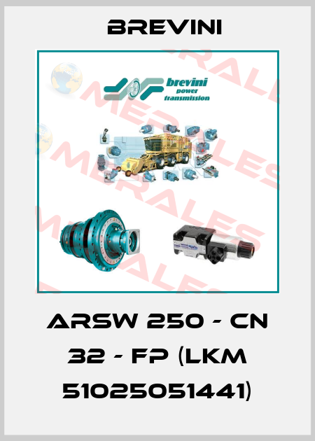 ARSW 250 - CN 32 - FP (LKM 51025051441) Brevini
