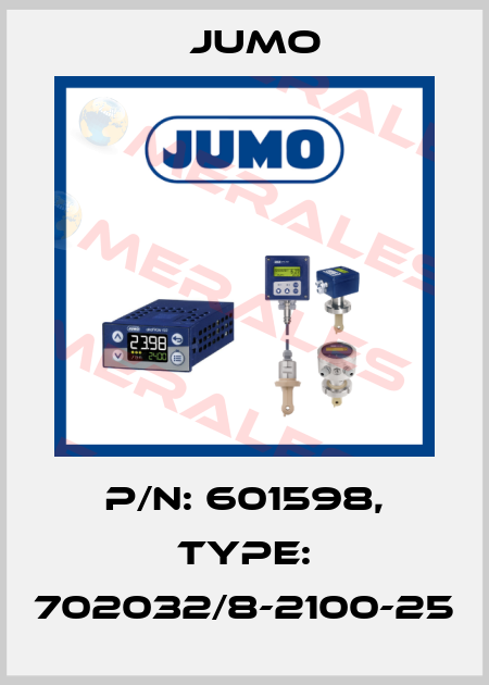 P/N: 601598, Type: 702032/8-2100-25 Jumo
