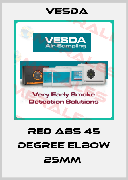 Red ABS 45 degree Elbow 25mm  Vesda
