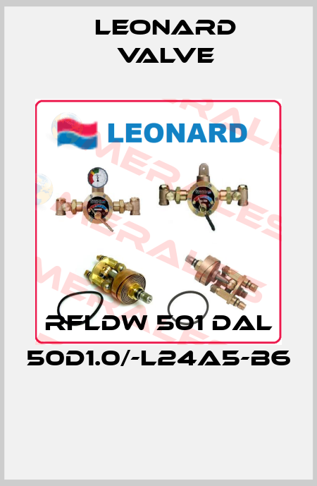 RFLDW 501 DAL 50D1.0/-L24A5-B6  LEONARD VALVE