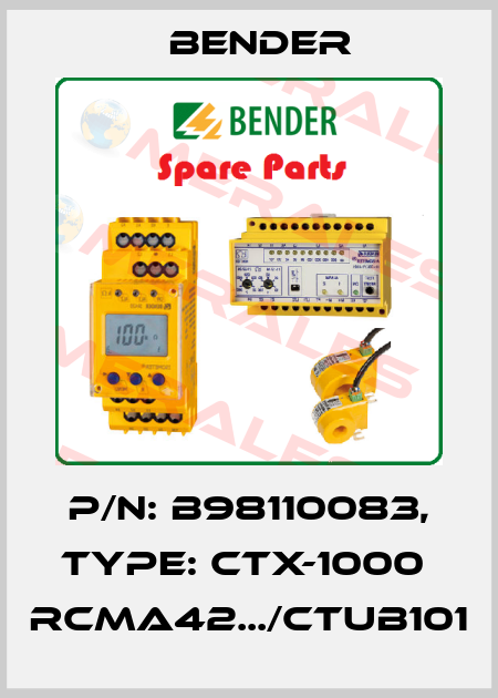 p/n: B98110083, Type: CTX-1000  RCMA42.../CTUB101 Bender