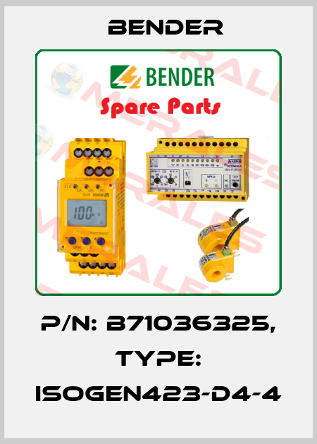 p/n: B71036325, Type: isoGEN423-D4-4 Bender