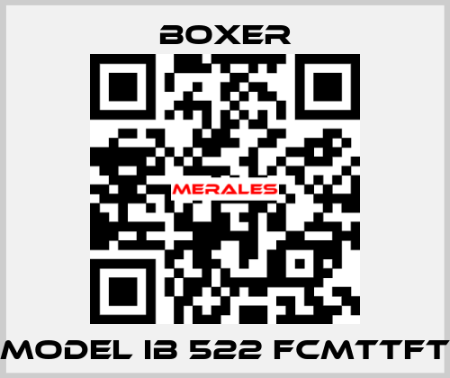 MODEL IB 522 FCMTTFT Boxer