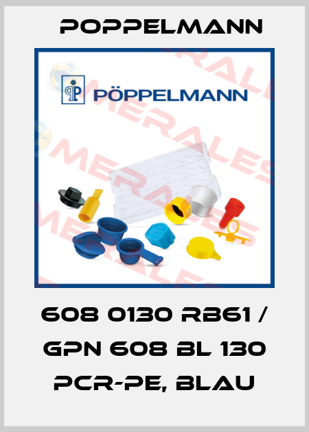 608 0130 RB61 / GPN 608 BL 130 PCR-PE, blau Poppelmann