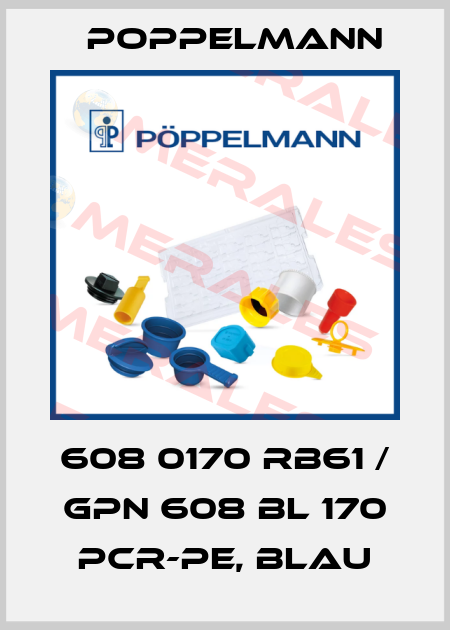 608 0170 RB61 / GPN 608 BL 170 PCR-PE, blau Poppelmann
