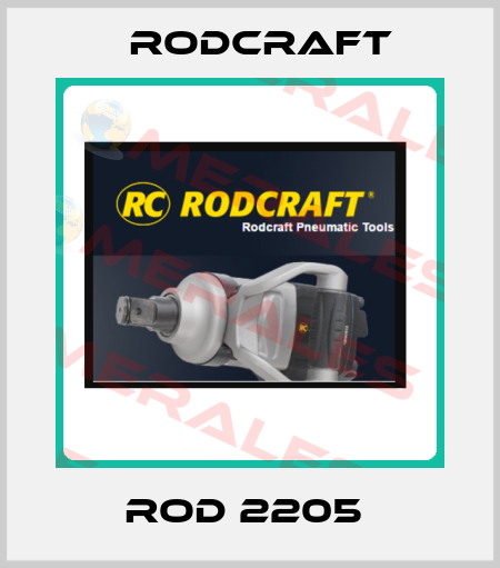 ROD 2205  Rodcraft
