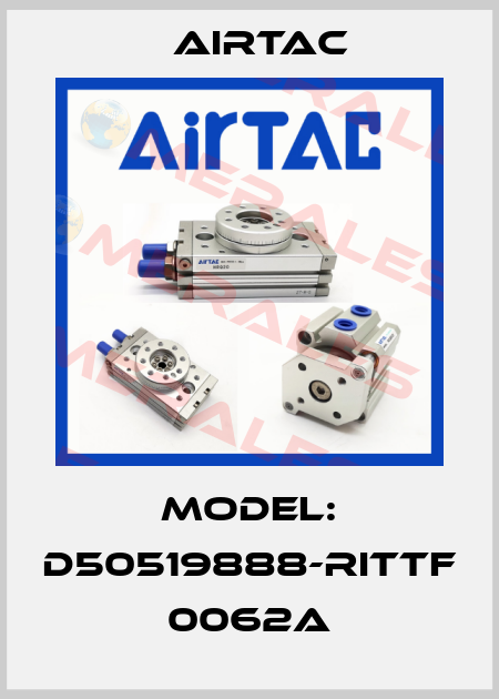 MODEL: D50519888-RITTF 0062A Airtac