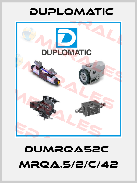 DUMRQA52C  MRQA.5/2/C/42 Duplomatic