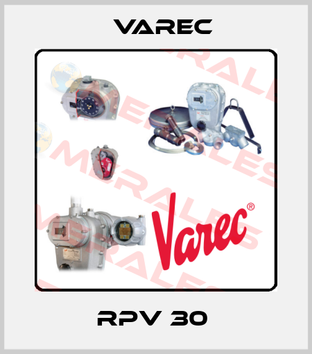 RPV 30  Varec
