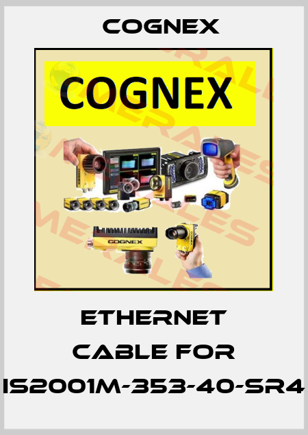 Ethernet cable for IS2001M-353-40-SR4 Cognex