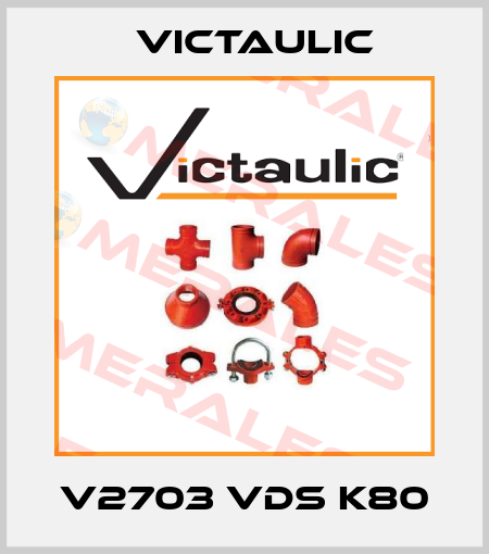 V2703 VdS K80 Victaulic