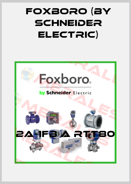 2A-1FB A RTT80 Foxboro (by Schneider Electric)