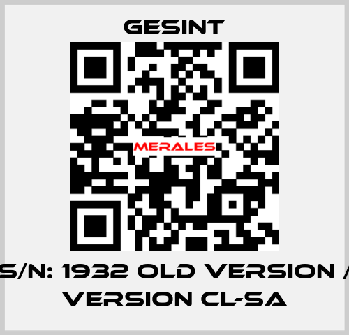 CL-S S/N: 1932 old version / new version CL-SA Gesint