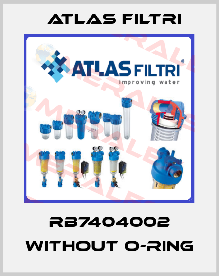 RB7404002 without O-ring Atlas Filtri