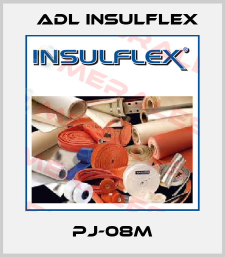 PJ-08M ADL Insulflex
