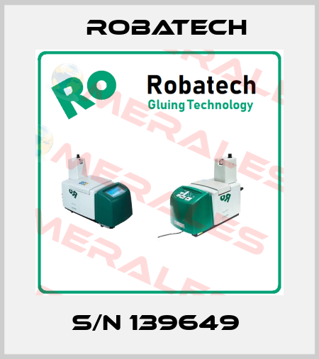 S/N 139649  Robatech