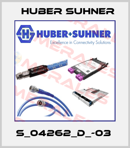 S_04262_D_-03  Huber Suhner