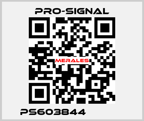 PS603844             pro-signal
