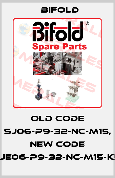 old code SJ06-P9-32-NC-M15,  new code SJJE06-P9-32-NC-M15-K54 Bifold