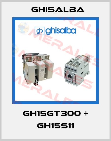 GH15GT300 + GH15S11 Ghisalba