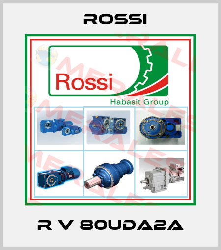 R V 80UDA2A Rossi