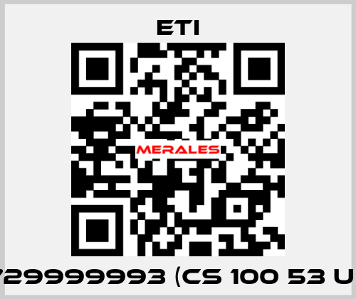 729999993 (CS 100 53 U ) Eti