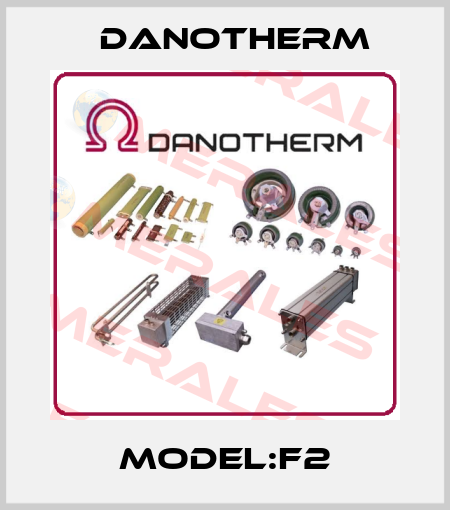 Model:F2 Danotherm