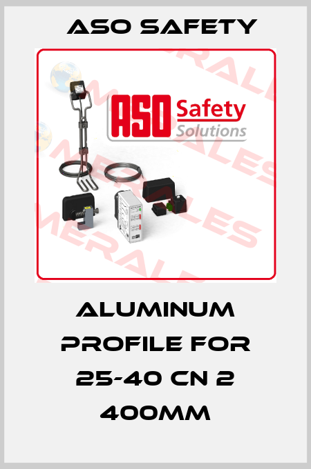 aluminum profile for 25-40 CN 2 400mm ASO SAFETY