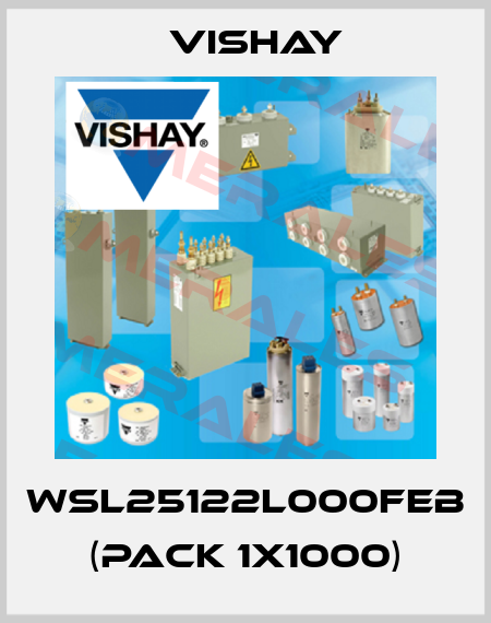WSL25122L000FEB (pack 1x1000) Vishay